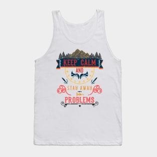 Keep Calm and Stay Away from Problems Vintage RC13 Tank Top